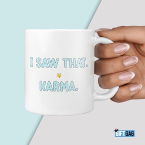 Karma Gift Mug - Funny Rude Gifts Present Profanity Joke Mugs Rude & Hilarious Gifts for Co-Workers, Work Colleagues, Office Mugs