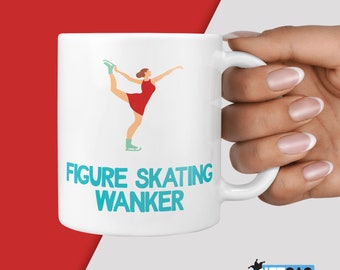 FIGURE SKATING Wanker Gift Mug - Funny Gifts For Figure Skating Skater Dancing On Ice Rink Birthday Christmas Present