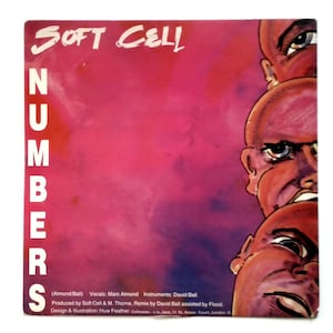 Soft Cell &quot;Numbers&quot; 7&quot; Vinyl Single – 1980s Synth Pop – Marc Almond & David Ball – Vintage 45 RPM Record – Illustrated Cover Art