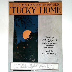 Tuck Me To Sleep In My Old &#39;Tucky Home Joe Young Sam Lewis Sheet Music 1921