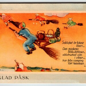 May include: A vintage postcard with a whimsical illustration of witches flying on broomsticks. The text on the postcard reads "Saklighet är tidens löser... Den moderna Blåkullstösen. välutrustad vân i viken, har från camping lärt tekniken. 54" and "GLAD PÅSK".