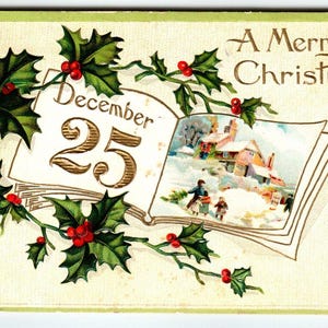Christmas Postcard December 25 Holly Leaves Embossed 1909 Vintage Greeting