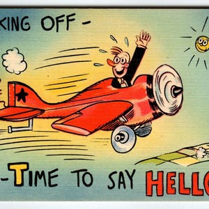 I'm Take Off Off Time To Say Hello Man In Airplane Comical Postkarte Leinenflieger