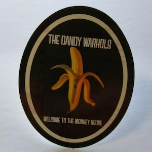 The Dandy Warhols Welcome To The Monkey House Original NOS Promo Decal Sticker Unique Gift