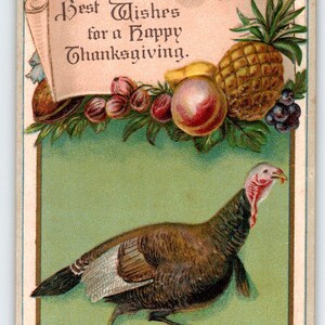 May include: Vintage Thanksgiving postcard featuring a turkey walking across a green background. The top of the card has a banner with the text "Best Wishes for a Happy Thanksgiving" and illustrations of fruit and flowers.