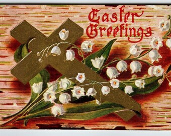 Easter Postcard Gold Holy Cross Lilies Flowers 1910 Embossed Vintage Greetings