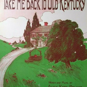Sheet Music Take Me Back To Old Kentucky Alice Kate Roland Cocroft Music 1910 Unique Gift