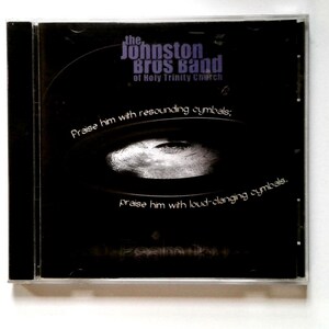 The Johnston Bros Band Of Holy Trinity Church CD Praise Him Resounding Cymbals