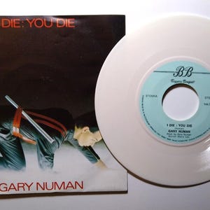 Gary Numan I Die You Die 7&quot; Vinyl Record Netherlands RARE White Color 1980 Synth