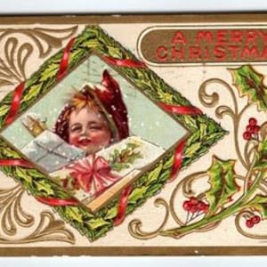 Antique 1912 Christmas Postcard Child with Letter & Holly Design Embossed