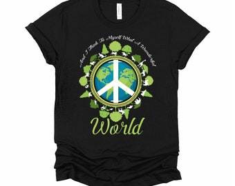 World Peace Shirt / Earth Day Trees Shirts / Green Save The Earth Unisex T-Shirt XS-4X
