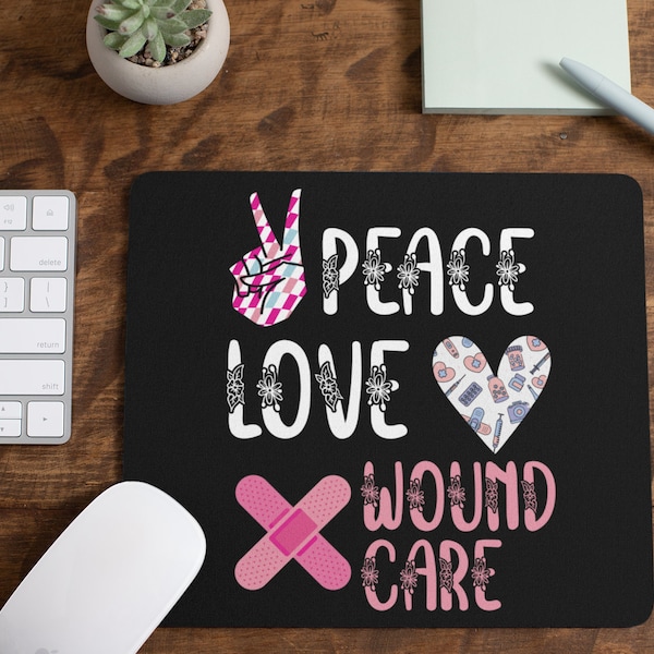 Peace Love Wound Care Mousepad / Peace Love Nursing Desk Mat / Hippie Desk Decor / Mousepads with Art / Gaming Mouse Pad