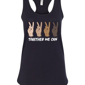 Women&#39;s Together We Can Unity Diversity Humanity Tshirt, Peace Sign People Democracy Racerback Tank