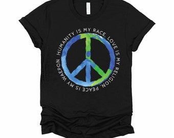 Humanity Shirt, Love Is My Religion Tshirt, World Peace T Shirt, Earth Day, Nature Peace Sign, Hippie Unisex T-Shirt XS-4X