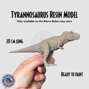 Unpainted Tyrannosaurus Dinosaur Model - Ready to Paint T. rex Resin 1/64th Scale Model