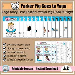 Pode incluir: Recurso educacional colorido intitulado "Parker Pig Goes to Yoga". Inclui um plano de aula, cartões de poses de ioga, um projeto de artesanato e um jogo interativo. O design apresenta ilustrações de um porco e crianças.