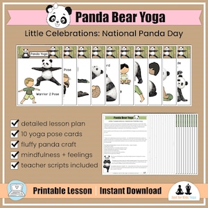 May include: A printable lesson plan for Panda Bear Yoga, featuring illustrations of panda bears in yoga poses. Includes 10 yoga pose cards, a fluffy panda craft, mindfulness activities, and teacher scripts. The text reads "Printable Lesson" and "Instant Download".