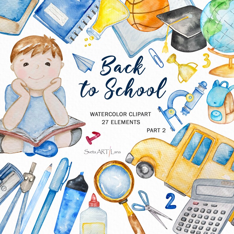 May include: Watercolor clipart set with a "Back to School" theme. The image features a school bus, books, a globe, a microscope, and a student reading. The text "Back to School" is prominently displayed.