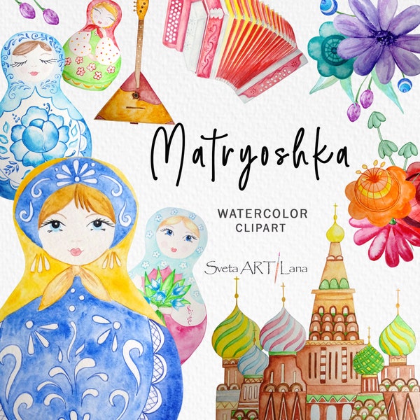 Matryoshka Watercolor Clipart. Russian Nesting Doll Clipart | Nested Doll png | Moscow Kremlin | Russian Flowers | folk musical instruments