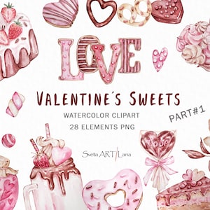 Valentines Day Watercolor Clipart | Valentines sweets treats | Pink love clipart | Valentine Candy Heart png | Valentine Heart Dessert Drink