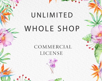 UNLIMITED WHOLE SHOP Commercial License, Mass Production License, Unlimited Sales