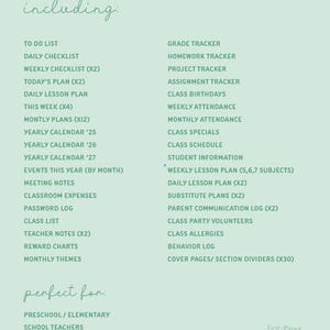 May include: A mint green planner page with a list of organizational tools for teachers. Includes to-do lists, calendars, lesson plans, and trackers for grades, homework, and attendance. The text "including" and "perfect for" are at the top and bottom.