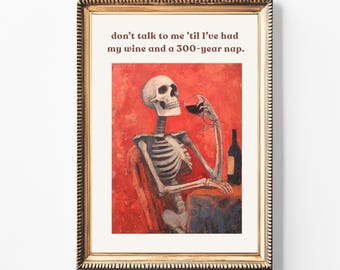 Skeleton Wine Art: Dark Humor Halloween Kitchen Print (Digital Download