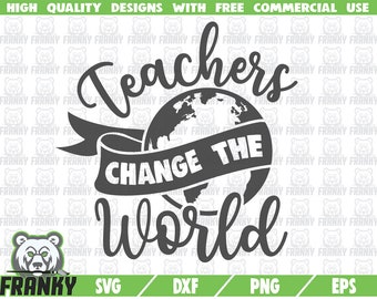 Free Free Teachers Change The World Svg Free 414 SVG PNG EPS DXF File