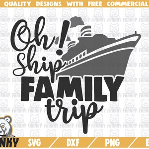 Family Trip SVG Cut File DXF File Ship SVG Cruise Shirt Sea Ocean ...
