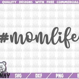 Momlife SVG - Cut file - DXF file - Mom life SVG - Mother shirt svg - Mother&#39;s day gift svg - Mom quote svg - Mother design svg - Digital