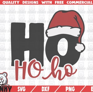 Ho Ho HO SVG - Cut file - DXF file - Santa hat svg - Christmas hat svg - Christmas shirt svg - Winter svg - Santa claus svg - Holiday svg