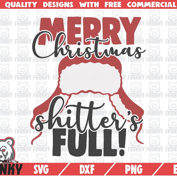 Merry Christmas shitter's full SVG - Cut file - DXF file - Funny Christmas quote svg - Christmas shirt svg - Christmas hat svg - Winter svg