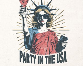 Party in the USA Png | 4th of July sublimation | Independence day shirt design | Patriotic design Png | Statue of Liberty shirt print