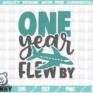 Un an a volé par SVG - Fichier de coupe - Fichier DXF - Avion SVG - Un an anniversaire svg - Svg garçon d'anniversaire - Premier anniversaire svg - 1er anniversaire svg