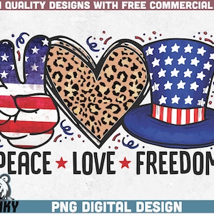 Peace Love Freedom PNG / Design sublimazione / DTG / Stampa camicia 4 luglio / Design del quarto luglio / Stampa camicia Independence day / USA