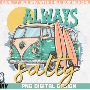 Altijd zoute PNG | Sublimatie ontwerp | Direct downloaden | Zomer ontwerp png | Strandhemd png | Zomerhemd png | Retro busje png | Digitaal