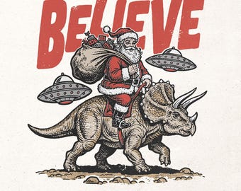 Funny Christmas digital graphic - Believe PNG - Retro Santa Claus shirt printable design - Funny holiday sublimation - Winter digital design