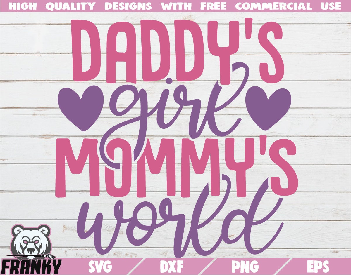 Daddy's Girl Mommy's World SVG Instant Download - Etsy Australia