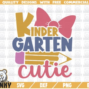 Kindergarten cutie SVG - Cut file - Archivo DXF - Kindergarten girl SVG - Kindergarten shirt svg - Back to school svg - Kindergarten design svg