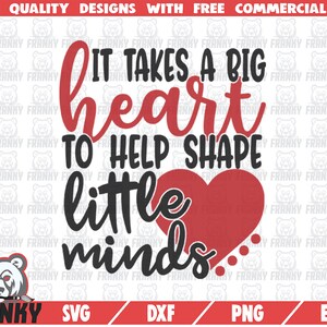 Het duurt een groot hart om te helpen vorm kleine geesten SVG - Dxf - Cut bestand - Leraar svg - beste leraar - Leraar shirt svg - Leraar cadeau SVG