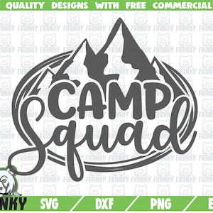 Camp Squad SVG - Cut file - DXF file - Camping SVG - Mountains svg - Camping shirt - Adventure - Camping squad - Nature - Vacation shirt svg