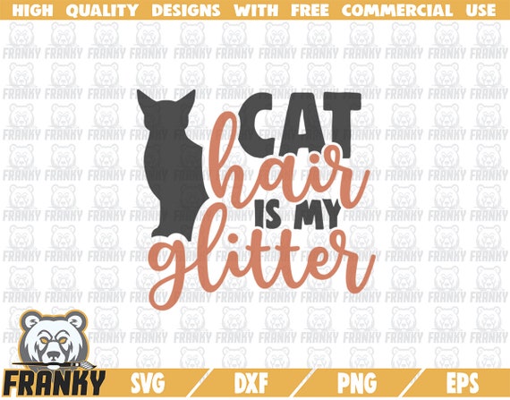 Download Art Collectibles Clip Art Cat Hair Is My Glitter Graphic Overlay Hand Drawn Lettered Cut File Crazy Cat Lady Cat Lover Svg Pdf Files Dxf