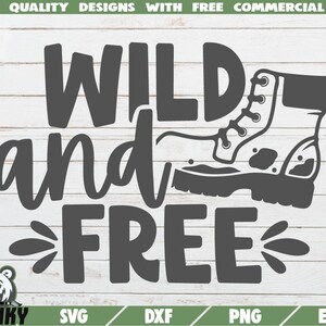 Wild en gratis SVG - Instant download - Afdrukbaar gesneden bestand - Commercieel gebruik - Wandelshirt SVG - Reisshirt svg - Bergen svg -Natuur svg