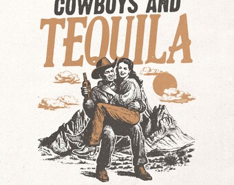 Cowboy e tequila PNG T-shirt grafica retrò da ragazza western Disegno a sublimazione vintage da cowgirl Disegno stampabile selvaggio west PNG Disegno umoristico per adulti