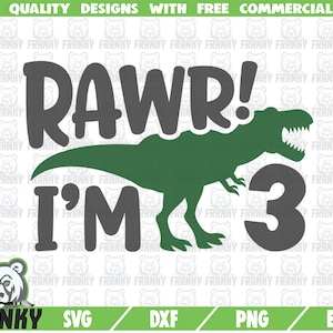 Rawr I'm three SVG - カット ファイル - DXF ファイル - 3 歳の誕生日シャツ SVG - 3 歳の誕生日 svg - 誕生日の男の子 svg - 恐竜 svg - デジタル ファイル
