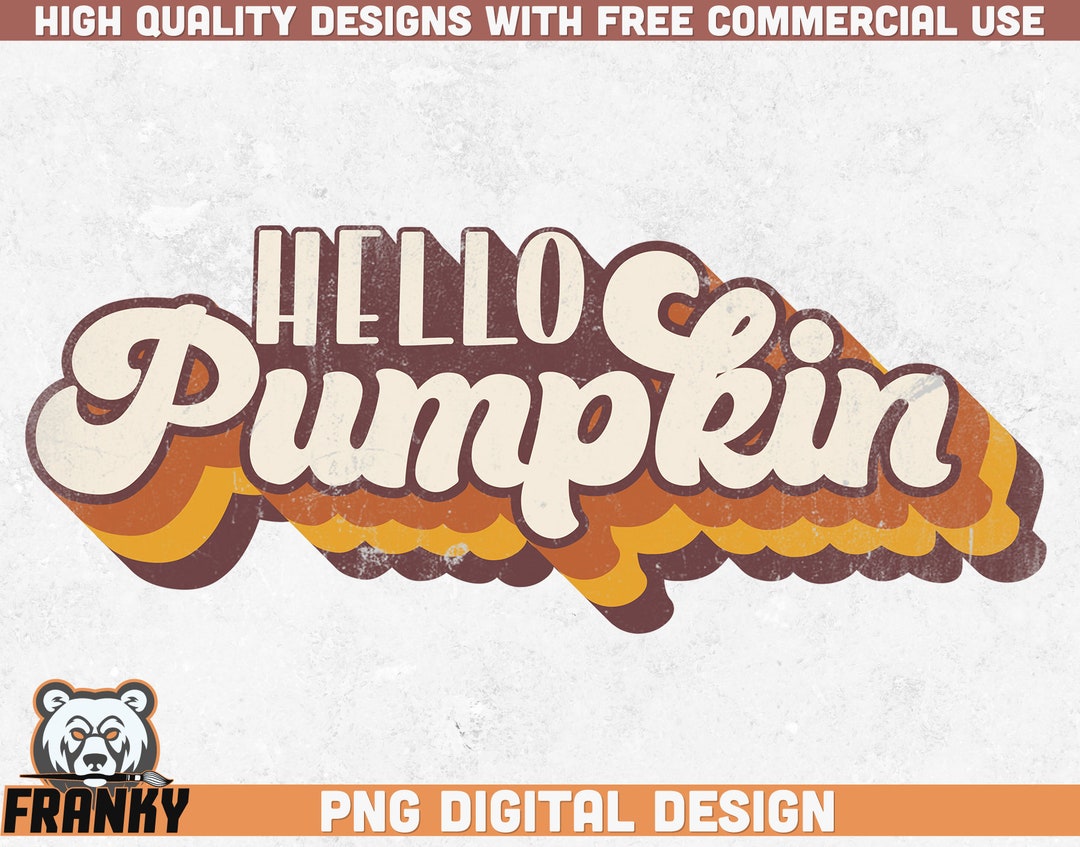 Hello Pumpkin PNG | Instant Download | Sublimation Design | Fall Shirt ...