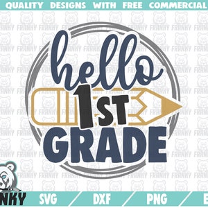 Hello 1st grade SVG - Cut file - DXF file - Hello first grade SVG - Back to school shirt - First day of school svg - Pencil svg - Teacher