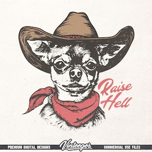 Raise hell, png | Westerse sublimatie png | Cowboychihuahua png | Grappig westernshirtontwerp | Cowboyafbeelding png | Print op landshirt