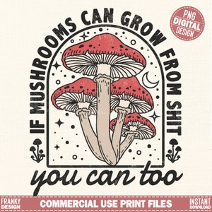 Citation motivante drôle Png | Conception de sublimation de champignons | Conception de chemise drôle | Impression de chemise motivante Png | Conception de chemise rétro Png