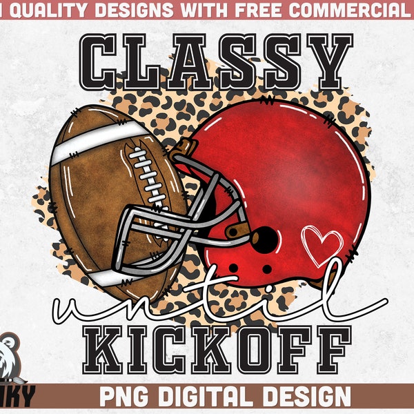 Classy until kickoff PNG | Sublimation Design | Instant download | Commercial use | Football girl | Football shirt print | Leopard print png